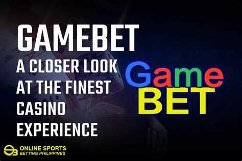 gamebet01|Gamebet PH Casino: A Comprehensive Review of the Platform.